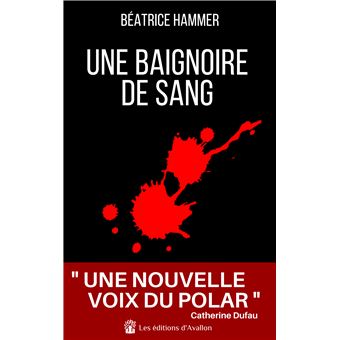 Une baignoire de sang