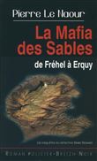 La mafia des sables de Frehel à Erquy