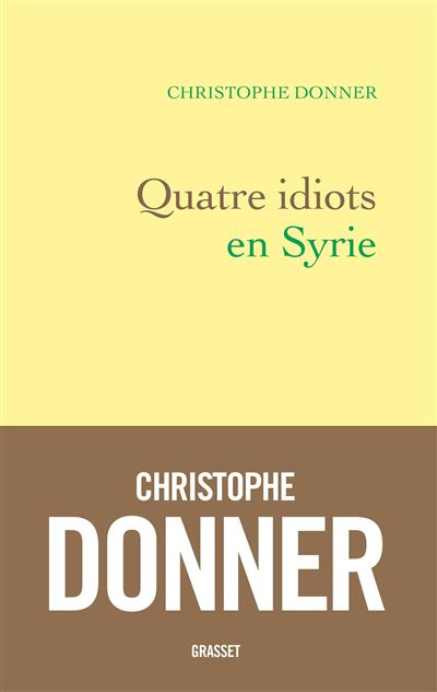 Quatre idiots en syrie