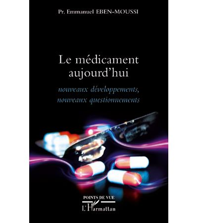 Le médicament aujourd'hui