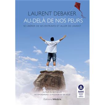 Au-delà de nos peurs - Se libérer de ses entraves et aller de l'avant