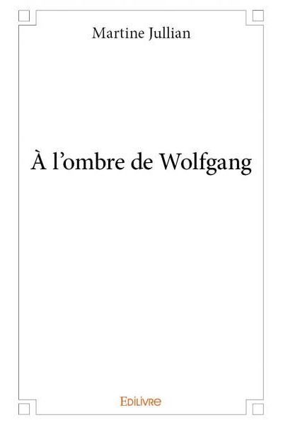 A l'ombre de Wolfgang