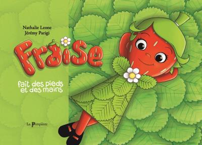 Fraise fait des pieds et des mains