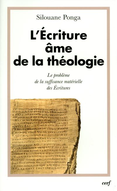 L'Écriture, âme de la théologie - Silouane Ponga - broché