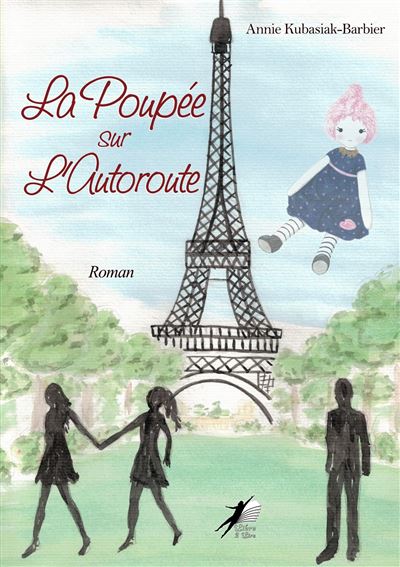 La Poupée sur l'Autoroute - Annie Kubasiak-Barbier - broché