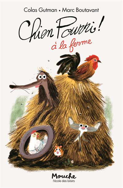 Chien Pourri - Chien Pourri à La Ferme - Colas Gutman, Marc Boutavant ...