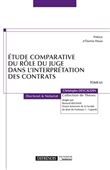 Etude comparative du role du juge dans l interpretation des contrats