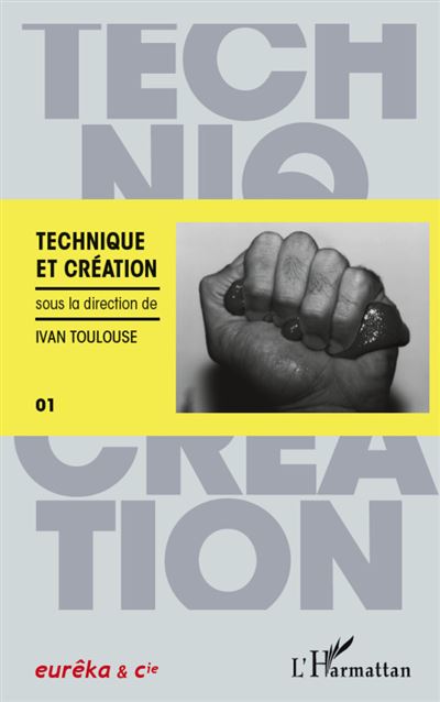 Technique et création - Ivan Toulouse - broché