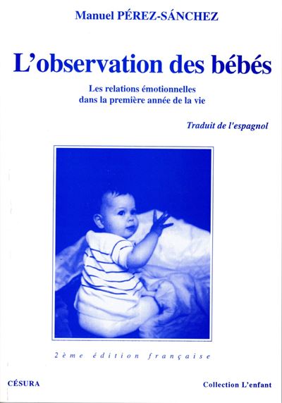 L'observation des bébés - Manuel Perez-Sanchez - (donnée non spécifiée)