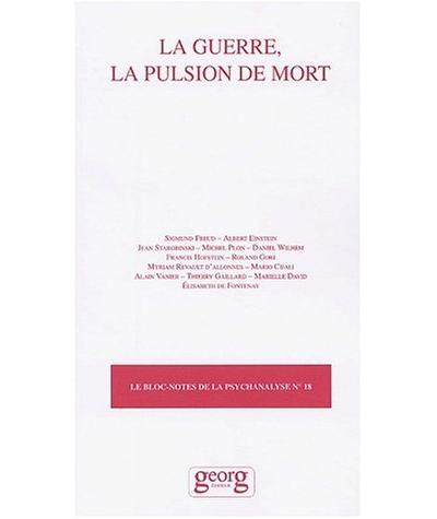 La guerre,  pulsion de mort -  Collectif - broché