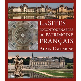 Les sites incontournables du patrimoine français