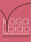 Yoga Libido - Faites danser vos hormones !