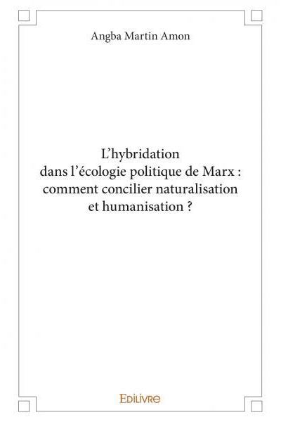 L'hybridation dans l'ecologie politique de marx  comment con