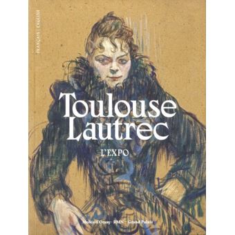 Toulouse-lautrec (l'expo)