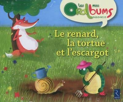 Pack 5ex le renard la tortue et l'escargot - les mini oralbums maternelle