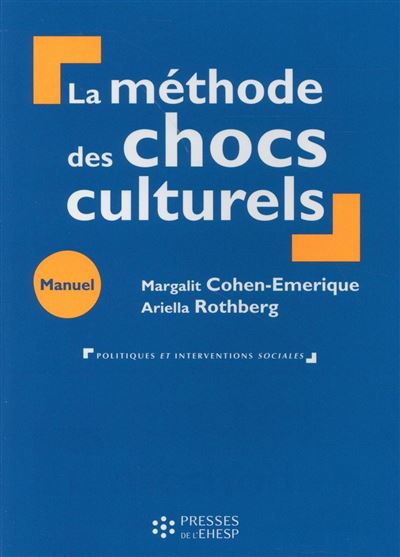La methode des chocs culturels - Margalit Cohen-Emerique - broché
