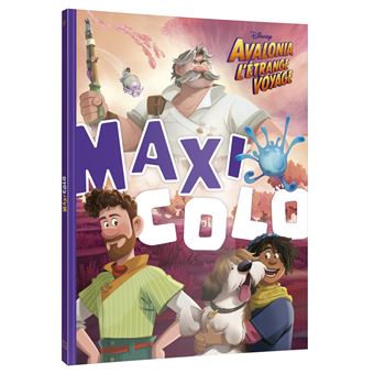 AVALONIA, L'ETRANGE VOYAGE - Maxi Colo - Disney