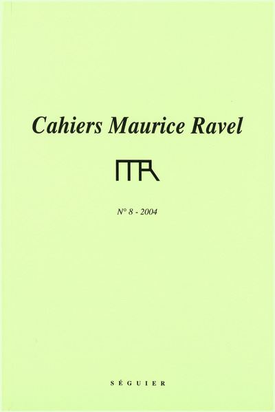 Cahiers Maurice Ravel - numéro 8 2004