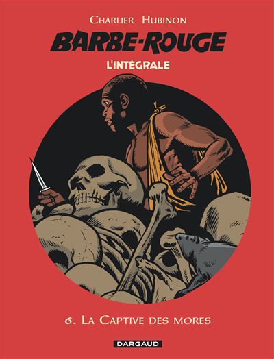 Barbe-Rouge - Intégrales - La Captive des mores