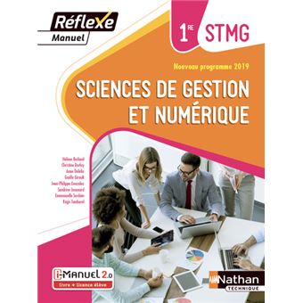 Sciences de gestion et numérique - 1ère STMG (Manuel Réflexe) Livre + licence élève - 2019