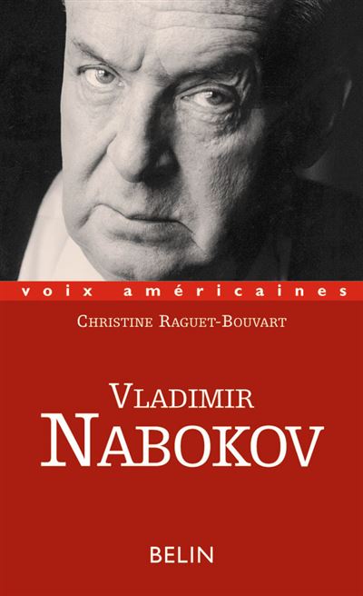 Vladimir Nabokov, La poétique du masque - Christine Raguet-Bouvart - broché