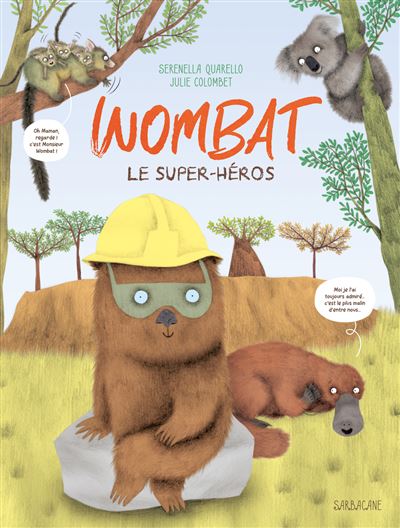 Wombat, le super heros