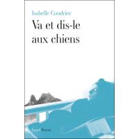 Va et dis-le aux chiens