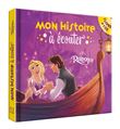 RAIPONCE - Mon histoire à écouter - L'histoire du film - Livre CD - Disney Princesses