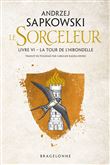 Sorceleur (Witcher), T6 : La Tour de l'Hirondelle