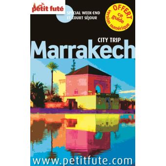 Marrakech City Trip 2014 Petit Fute Edition 2014 Broche Dominique Auzias Achat Livre Fnac