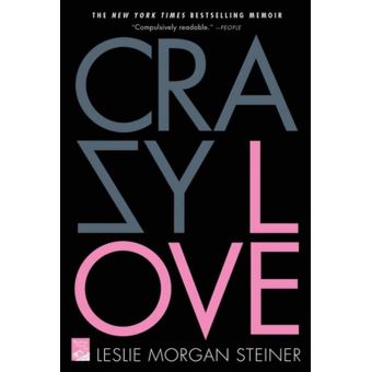 Crazy Love - ebook (ePub) - Leslie Morgan Steiner - Achat ebook | fnac