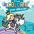 Je colorie sans déborder (2-4 ans) - Princesses et Licornes T39 - Avec gros contours en relief !
