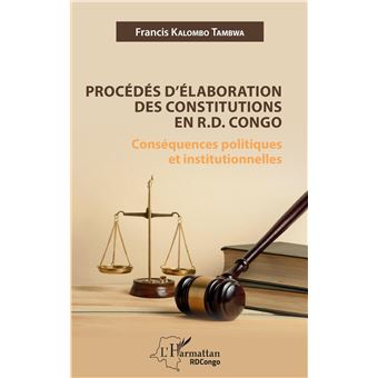Procédés d'élaboration des constitutions en R.D. Congo