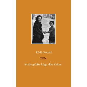 Zen ist die größte Lüge aller Zeiten - 1