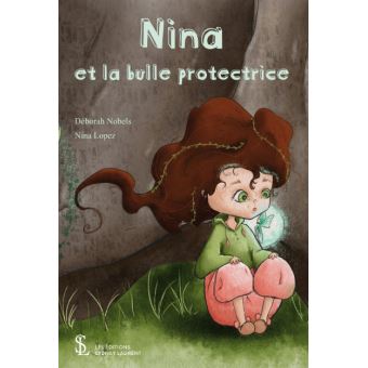 Nina et la bulle protectrice