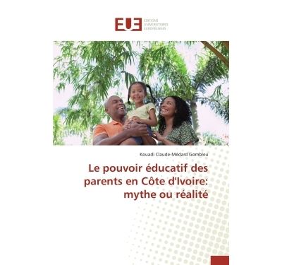 Le pouvoir éducatif des parents en Côte d'Ivoire