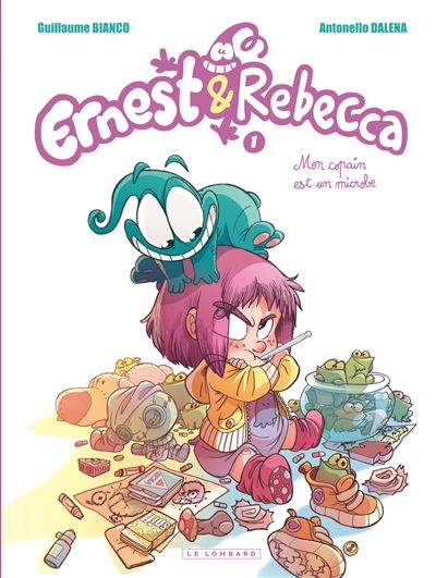 Ernest & Rebecca - Tome 1 - Mon copain est un microbe (version à 5 euros)