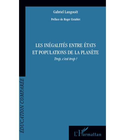 Les inégalités entre Etats et populations de la planète : trop, c'est trop !