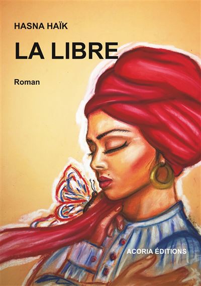 La Libre - Hasna Haïk - broché