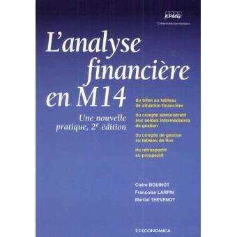 Une Nouvelle Pratique De L'analyse Financiere En M 14 Une Nouvelle ...