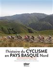 L'histoire du Cyclisme en Pays Basque Nord