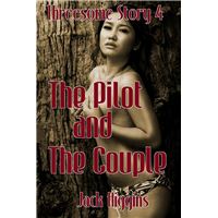 Threesome Story #4: The Pilot and The Couple