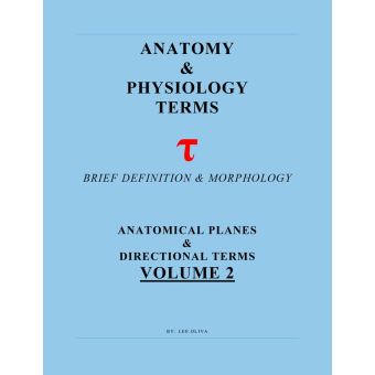 Anatomy & Physiology Terms Greek & Latin Roots Decoded! Vol.2 ...