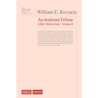 William E. Kovacic : An Antitrust Tribute