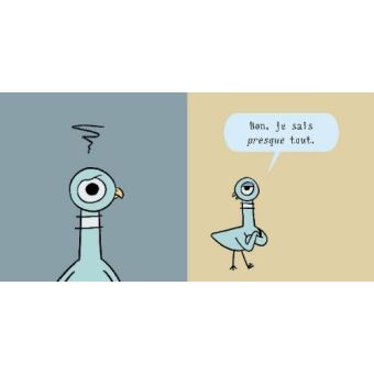 Le pigeon doit aller a l'ecole!