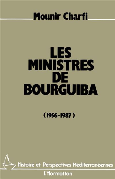 Les ministres de bourguiba - Mohamed Charfi - broché
