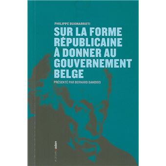 Sur la forme républicaine à donner au gouvernement belge