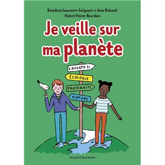 Je veille sur ma planète