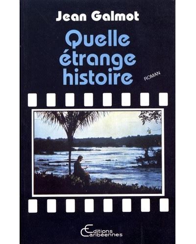 Quelle étrange histoire