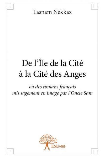 De l’Île de la Cité à la Cité des Anges
